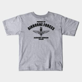 Property of Airborne Forces - Aldershot Garrison Kids T-Shirt